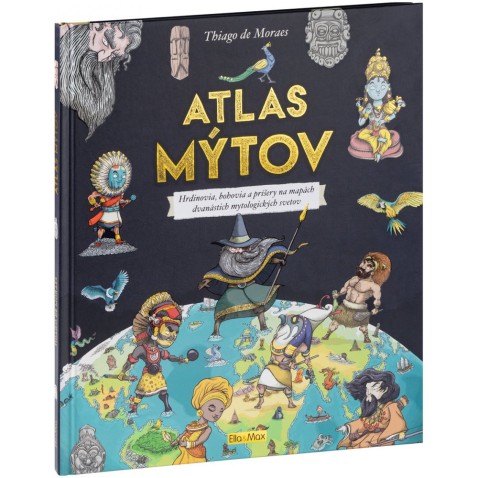 ATLAS MÝTOV - Mýtický svet bohov