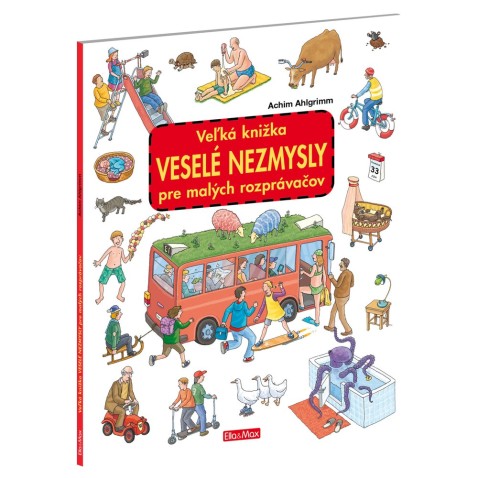 Veľká knižka VESELÉ NEZMYSLY pre malých rozprávačov